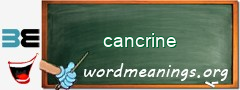WordMeaning blackboard for cancrine